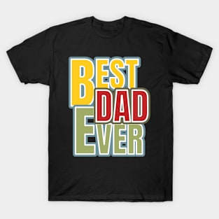 Best Dad Daddy Ever T-Shirt